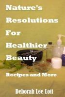 Nature's Resolutions for Healthier Beauty