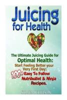 Juicing for Health