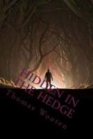 Hidden in the Hedge