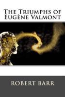 The Triumphs of Eugene Valmont