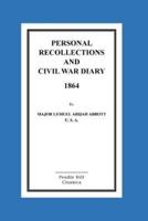 Personal Recollections and Civil War Diary 1864