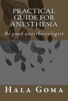 Practical Guide for Anesthesia