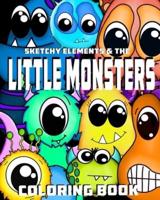 Sketchy Elements and the Little Monsters Coloring Book