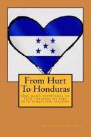 From Hurt to Honduras