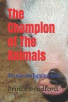 The Champion of the Animals