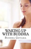 Waking Up With Buddha