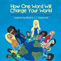 How One Word Will Change Your World
