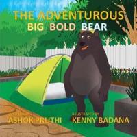The ADVENTUROUS Big Bold Bear