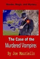The Case of the Murdered Vampires