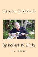 "Dr. Bob's" CD Catalog in B&W