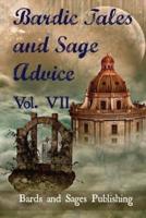 Bardic Tales and Sage Advice (Volume VII)