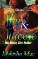 Sky and Sincere His Rider Her Roller