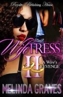 Wifetress 2 A Wife's Revenge