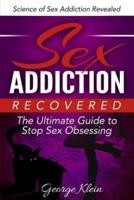Sex Addiction Recovered