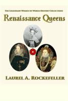Renaissance Queens