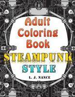 Adult Coloring Book: Steampunk Style