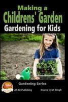 Making a Childrens' Garden - Gardening for Kids