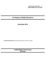 Army Techniques Publication ATP 4-46 (FM 4-20.64) Contingency Fatality Operations December 2014