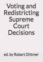 Voting and Redistricting Supreme Court Decisions