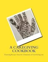 A Caregiving Cookbook