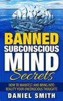Banned Subconscious Mind Secrets