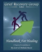 Grief Recovery Group (GRG) Handbook For Healing