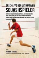 Erschaffe Den Ultimativen Squashspieler
