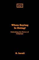 When Saying Is Doing