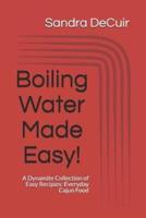 Boiling Water Made Easy!