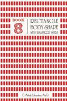 Book 8 - Rectangle Body Shape With a Balanced Waistplacement