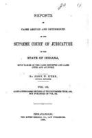 Reports of Cases Argued and Determined in the Supreme Court of Judicature of the State of Indiana (1886)