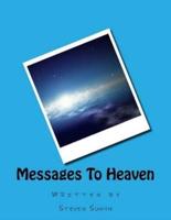 Messages to Heaven