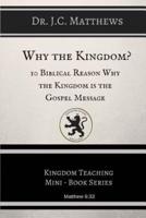 Why the Kingdom?