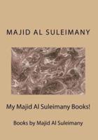 My Majid Al Suleimany Books!