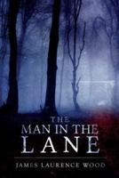 The Man in the Lane