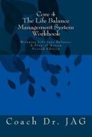Core 4 the Life Balance Management System Workbook