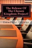 The Release of the Chosen Kingdom Project!