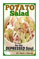 Potato Salad for the Depressed Soul