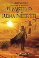 El Misterio De La Reina Nefertiti