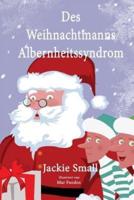 Des Weihnachtsmanns Albernheitssyndrom