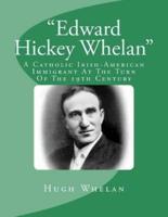 Edward Hickey Whelan