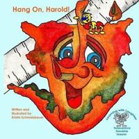 Hang On, Harold!