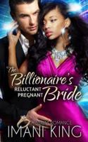 The Billionaire's Reluctant Pregnant Bride