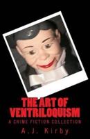 The Art of Ventriloquism