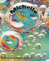 Floating Bubbles Journal - Michelle