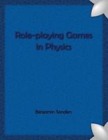 Role-Playing Games in Physics