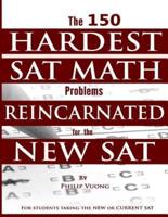 The 150 Hardest SAT Math Problems Reincarnated for the New SAT