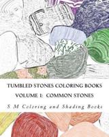 Tumbled Stones Coloring Books, Volume 1