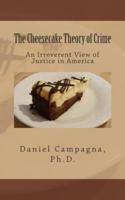 The Cheesecake Theory of Crime