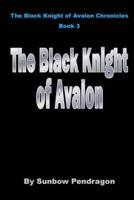 The Black Knight of Avalon